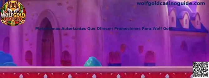 Guía para revisar plataformas autorizadas y promociones relacionadas con Wolf Gold
