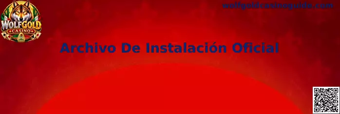 Archivo De Instalación Oficial de Wolfgold Casino