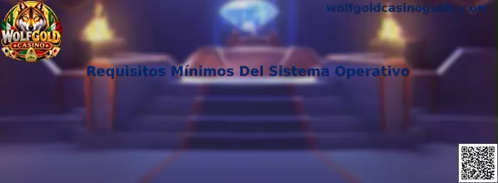 Requisitos Mínimos Del Sistema Operativo Wolfgold Casino
