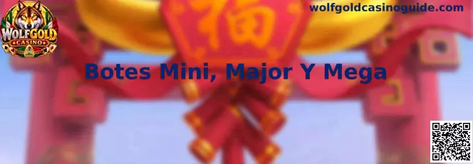 Guía visual sobre los Botes Mini, Major y Mega de Wolfgold Casino