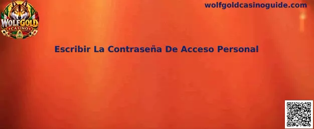 Guía para escribir la contraseña de acceso personal en Wolfgold Casino de forma segura