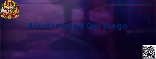 Aleatoriedad Del Juego en Wolfgold Casino