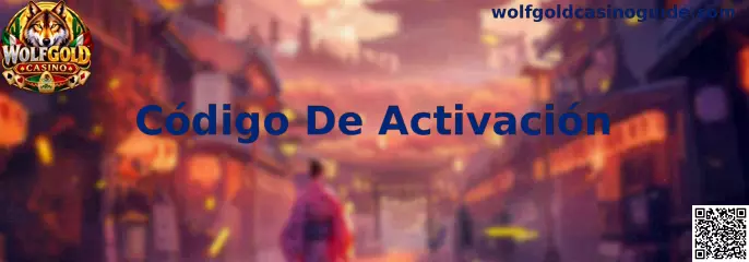 Código De Activación de Wolfgold Casino