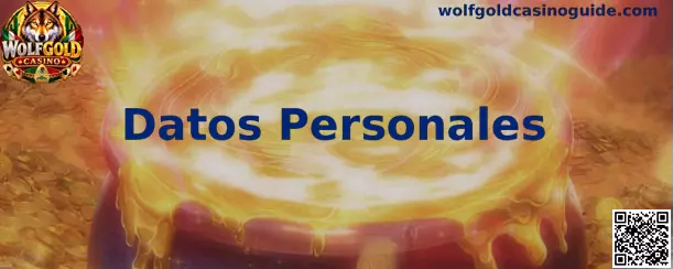 Guía de Datos Personales para el registro en Wolfgold Casino