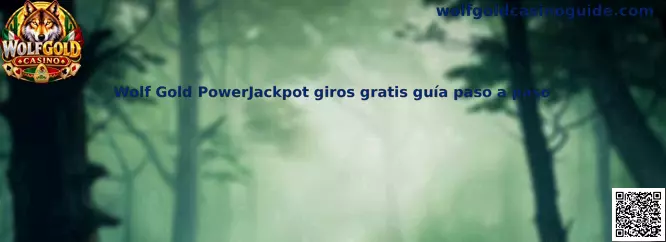 Imagen ilustrativa de Wolf Gold PowerJackpot para consultar la guía de giros gratis paso a paso