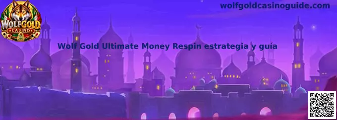 Guía visual de Wolf Gold Ultimate Money Respin