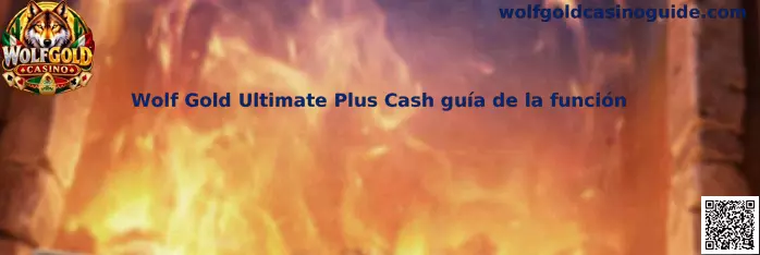 Wolf Gold Ultimate Plus Cash guía de la función